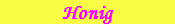 Honig