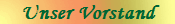 Unser Vorstand