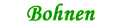 bohnen